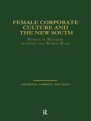 cover image of Female Corporate Culture and the New South